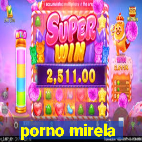 porno mirela